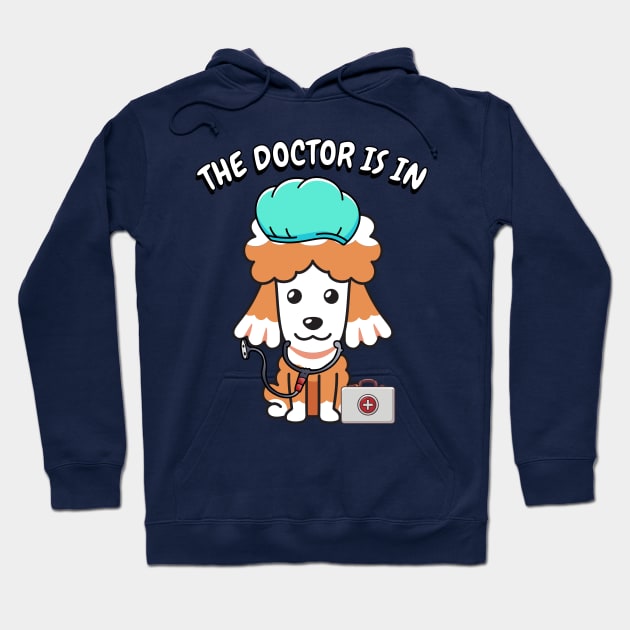 Cute brown dog is a doctor Hoodie by Pet Station